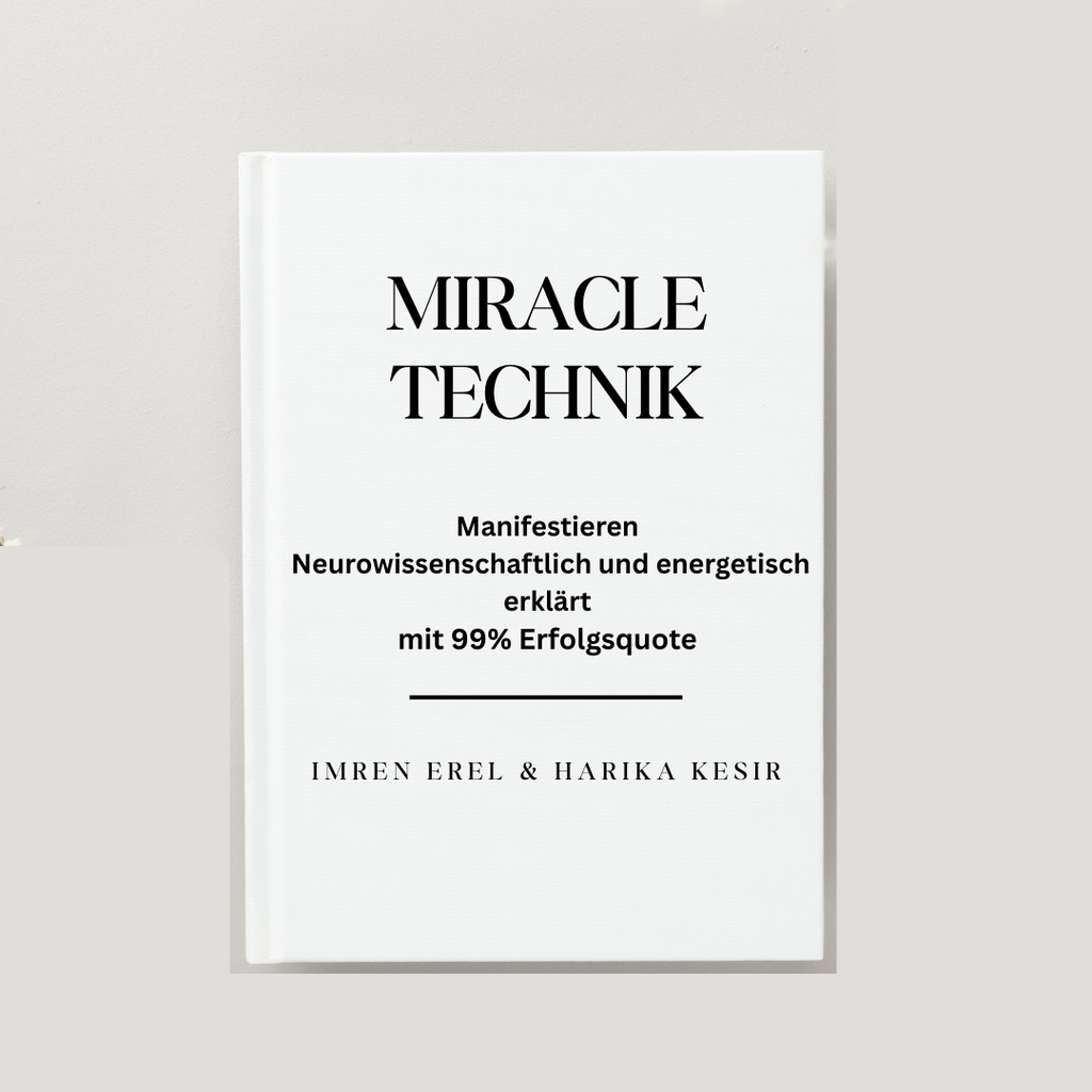 Die Miracle Technique - Schnell manifestieren lernen mit 99% Erfolgsquote E-Book I AudiokursI Formulierungshilfe