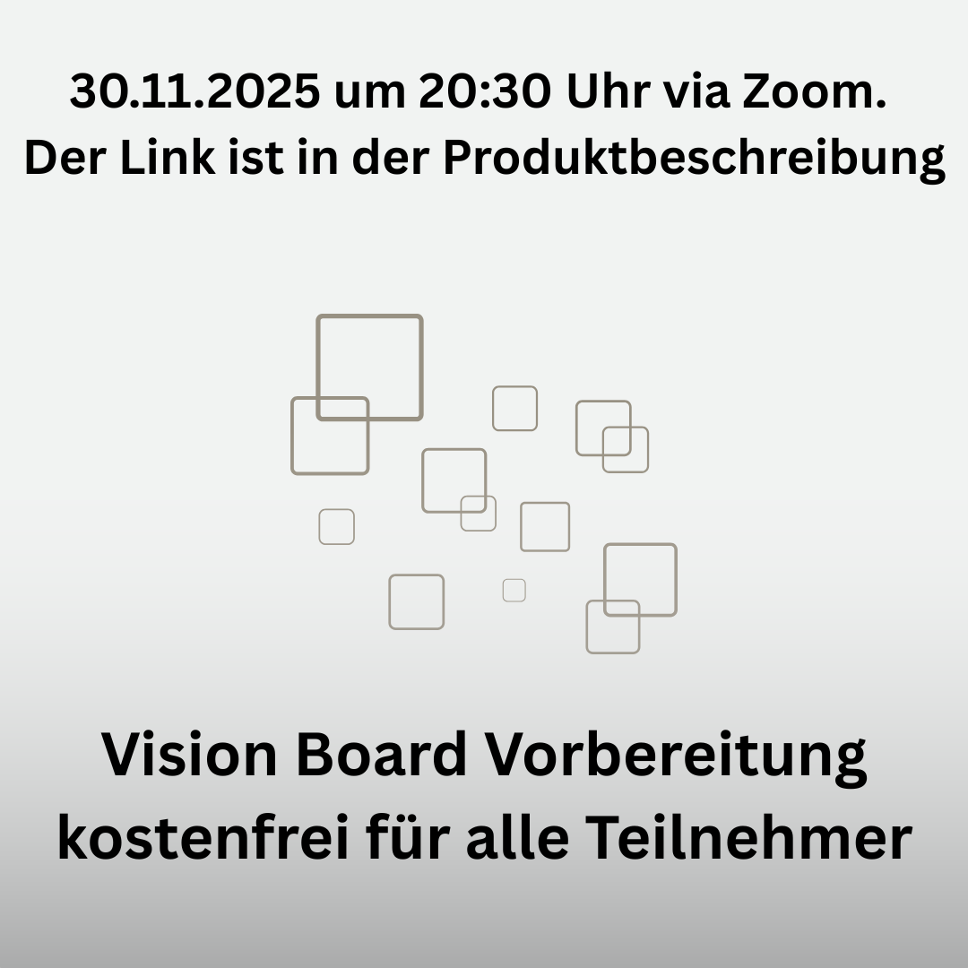 Vision Board Vorbereitung fürs Frühjahr - Zoom Session, ohne Aufzeichnung am 30.11.2025 um 20:30 Uhr