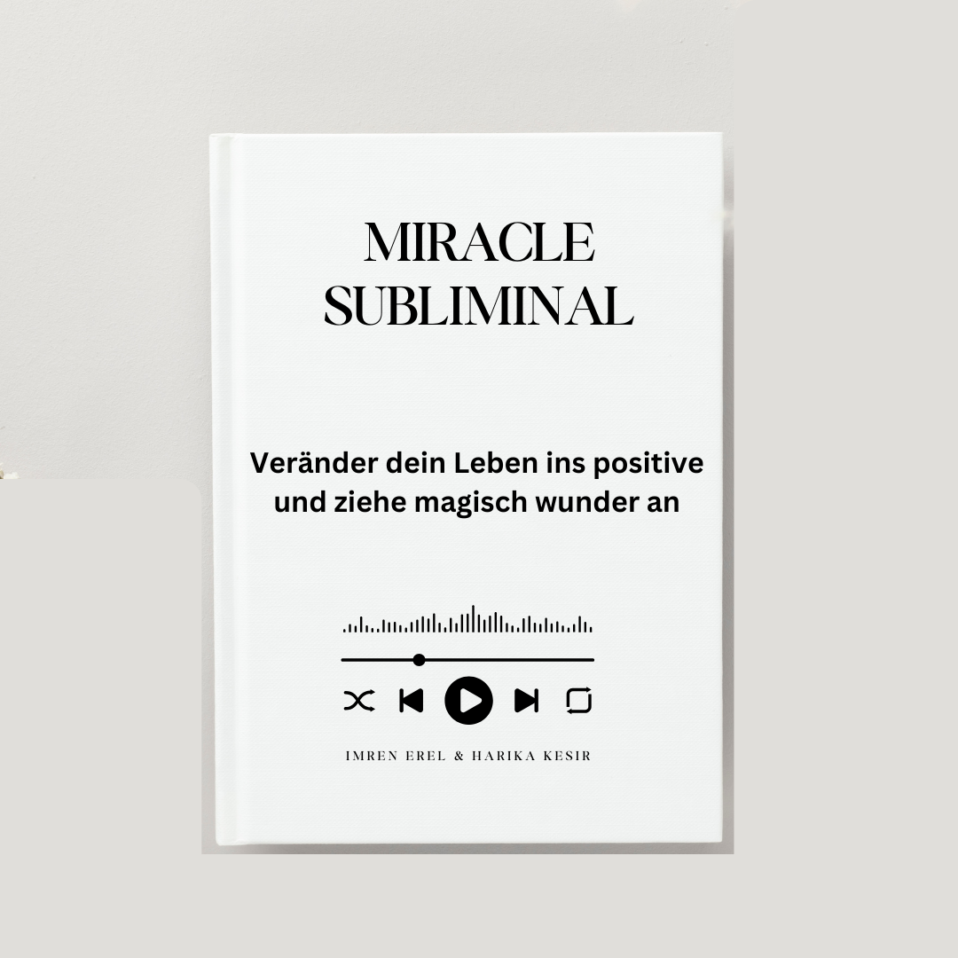 Miracle Subliminal - Ziehe Wunder in dein Leben.